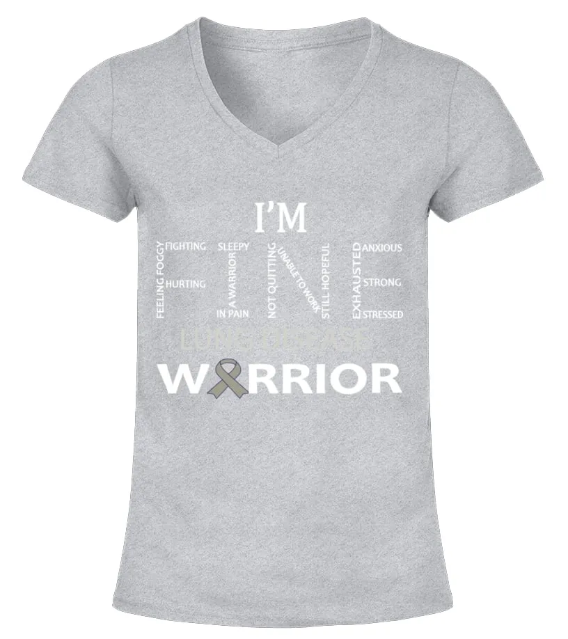 lung disease/im fine Camiseta cuello pico Mujer